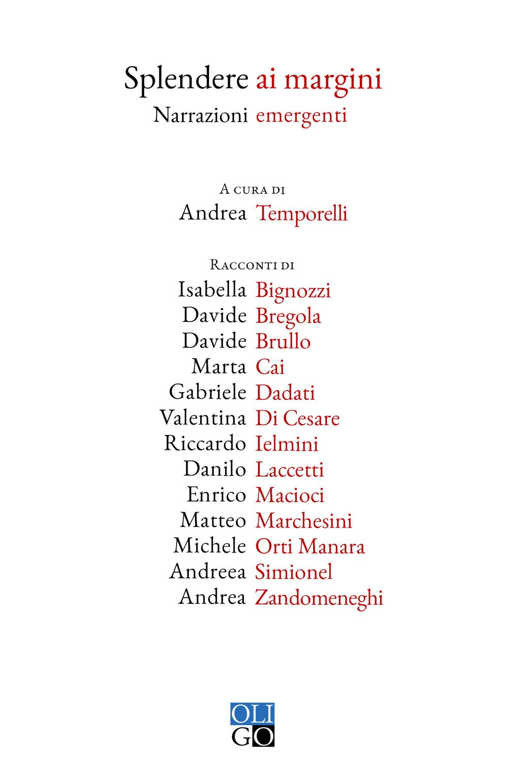 Splendere Ai Margini. Narrazioni Emergenti - 4