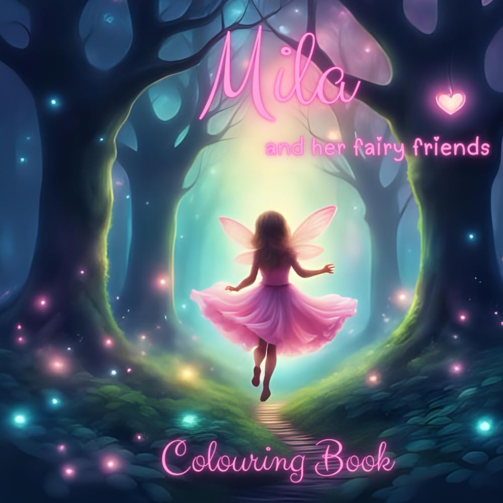 Mila and her fairy friends: Ages 3-9