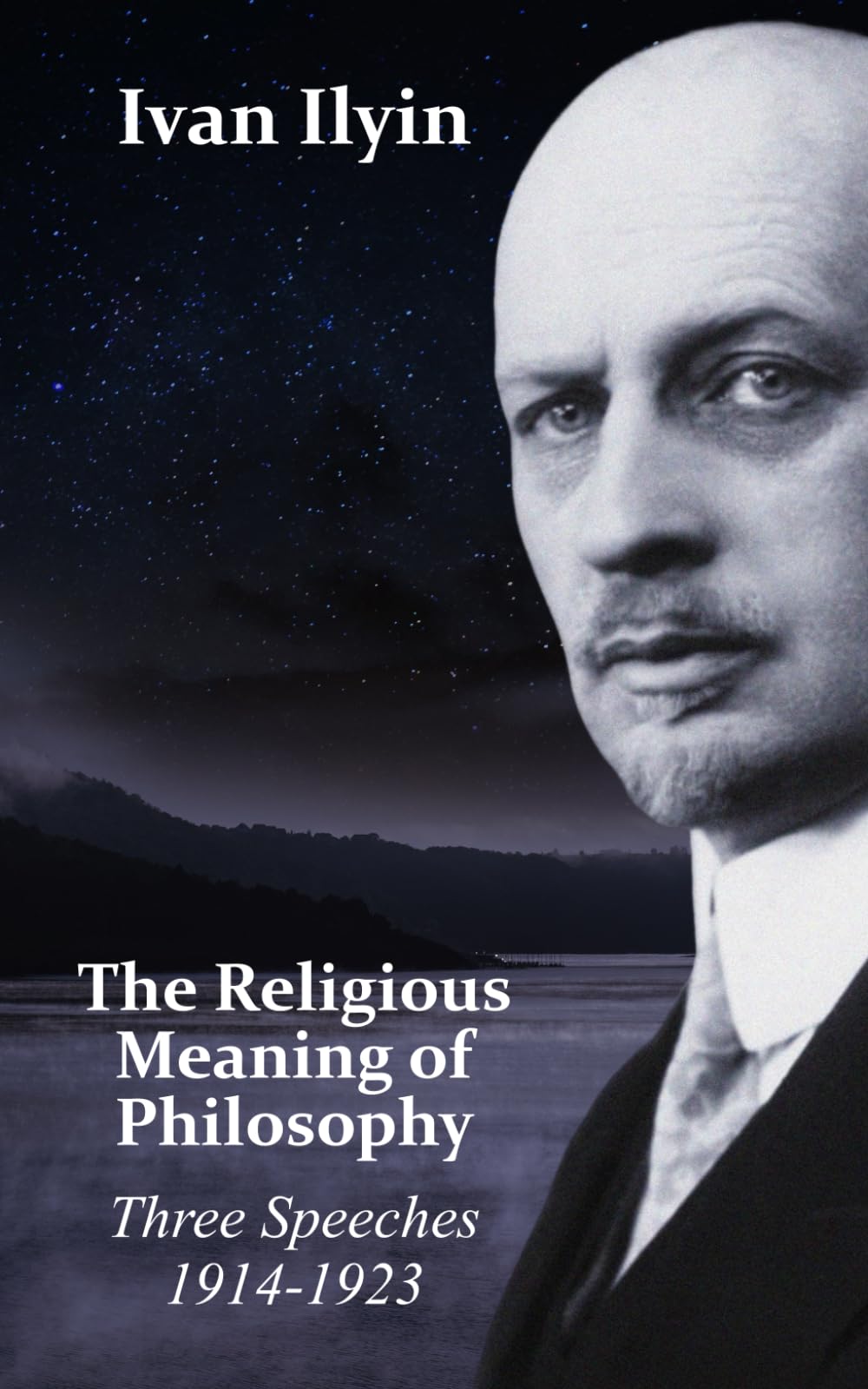 The Religious Meaning of Philosophy: Three Speeches 1914-1923