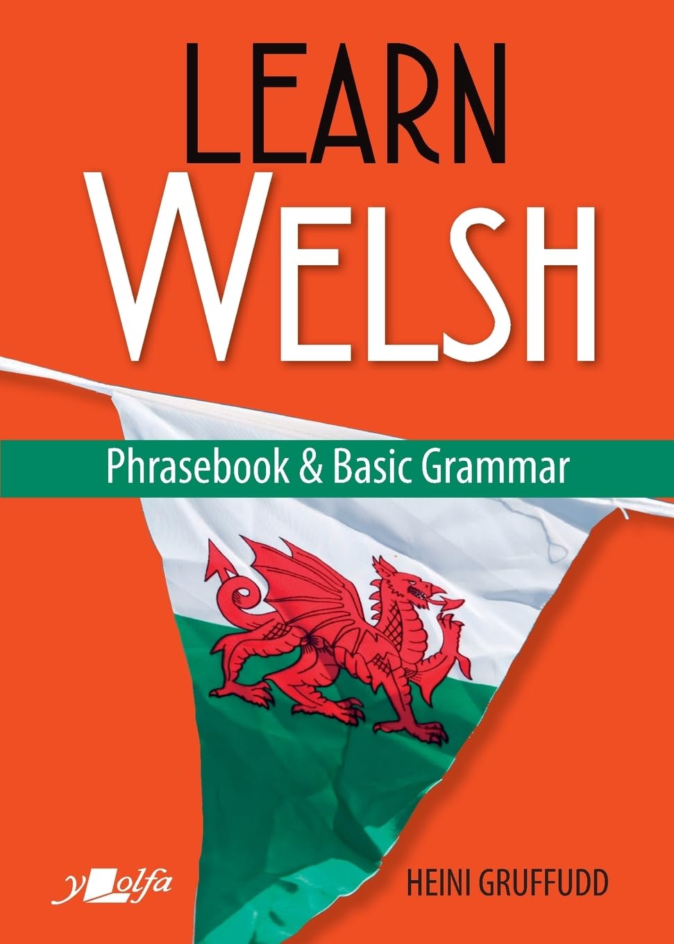 Learn Welsh - Phrasebook and Basic Grammar by Heini Gruffudd PAPERBACK