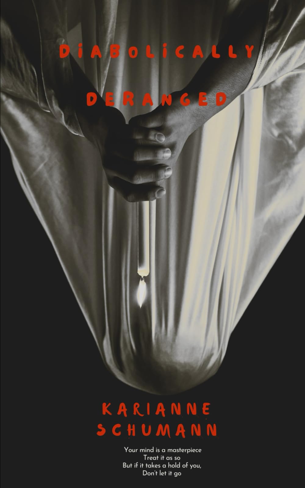 Diabolically Deranged (A Series of Horrific Happenings)