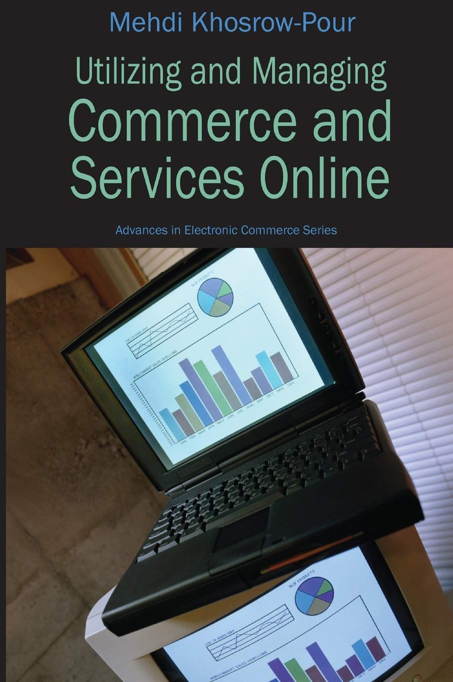 Utilizing And Managing Commerce And Services Online