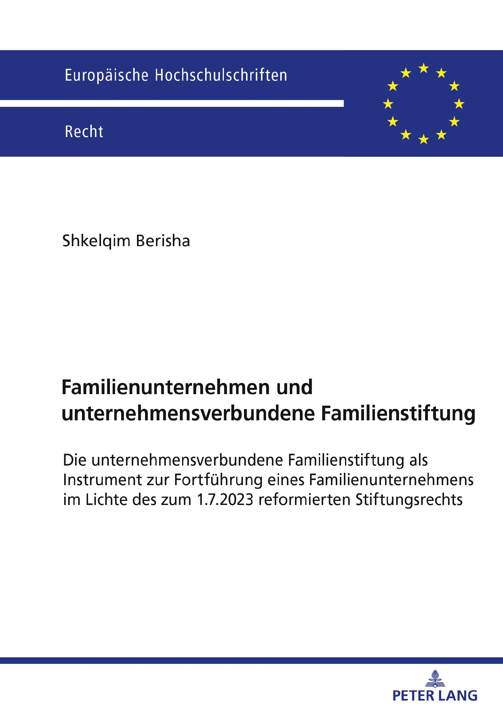 Familienunternehmen und unternehmensverbundene Familienstiftung: Die unternehmensverbundene Familienstiftung als Instrument zur Fortführung eines ... Hochschulschriften Recht, Band 6815)