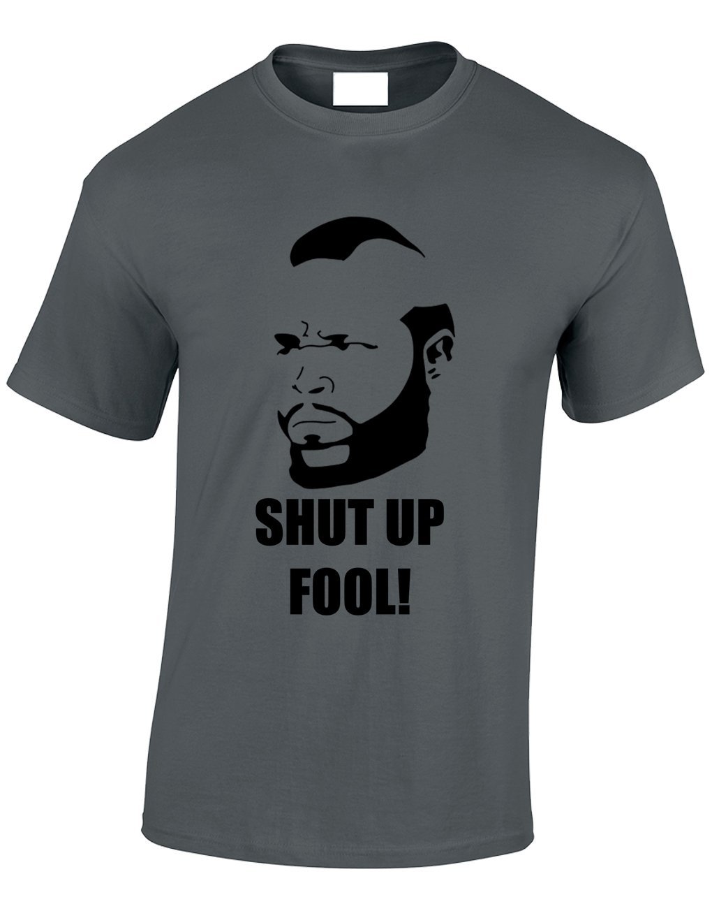 Crown Designs Shut Up Fool B. A. Baracus Silhouette Action TV Show Inspired for Men & Teenagers T-Shirts Tops - Charcoal/Large