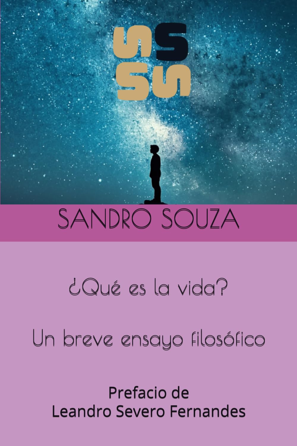 ¿Qué es la vida? Un breve ensayo filosófico: Prefacio de Leandro Severo Fernandes