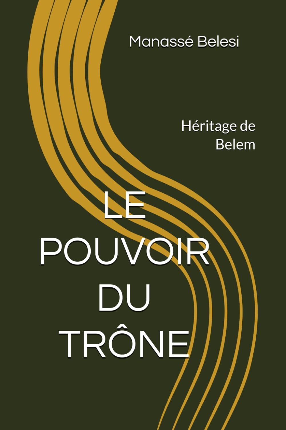 LE POUVOIR DU TRÔNE: Héritage de Belem