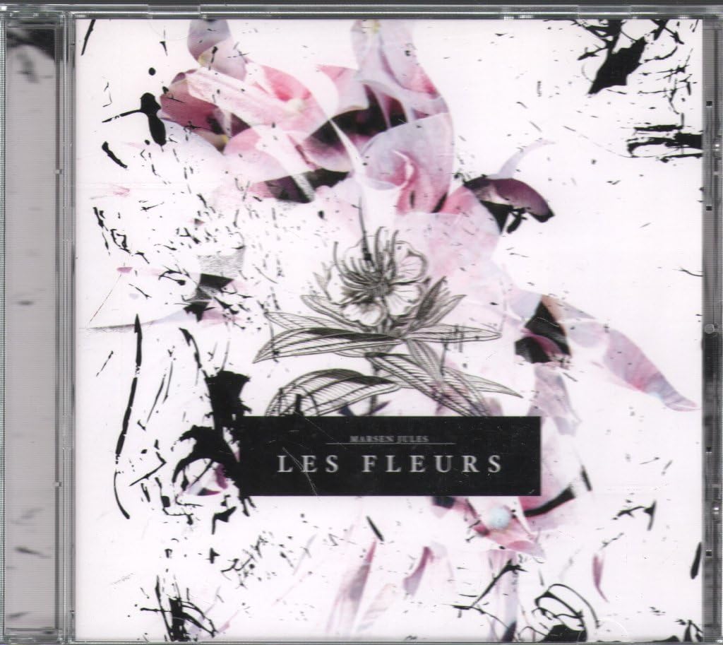 Les Fleurs [Audio CD] MARSEN JULES
