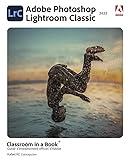  Photoshop Lightroom Classic: Guide d\'entraînement officiel d\'Adobe