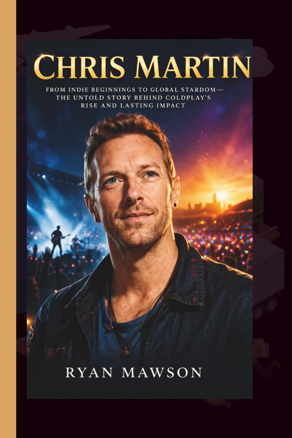 CHRIS MARTIN: From Indie Beginnings to Global Stardom - The Untold Story Behind Coldplay’s Rise and Lasting Impact