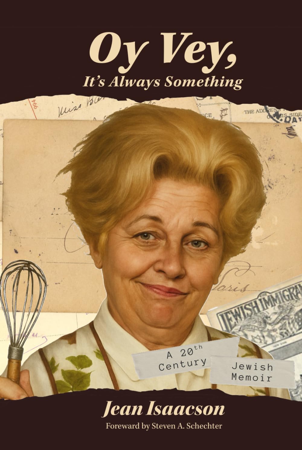 Oy Vey, It's Always Something: A 20th-Century Jewish Memoir