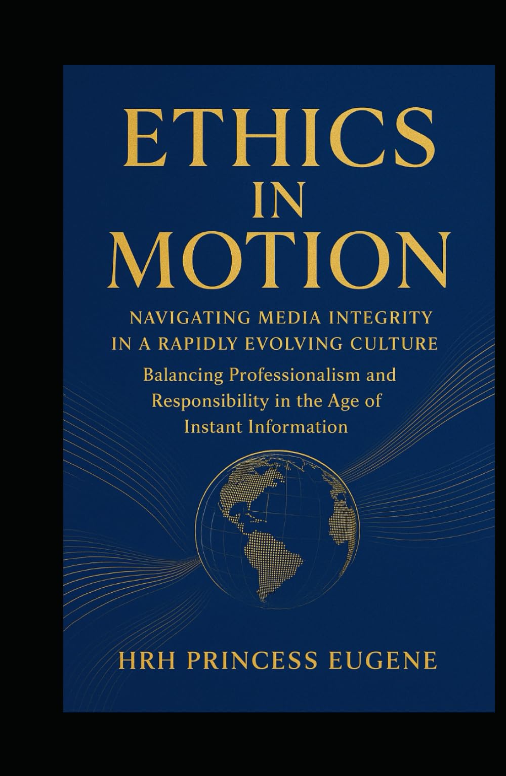 Ethics in Motion: Navigating Media Integrity in a Rapidly Evolving Culture