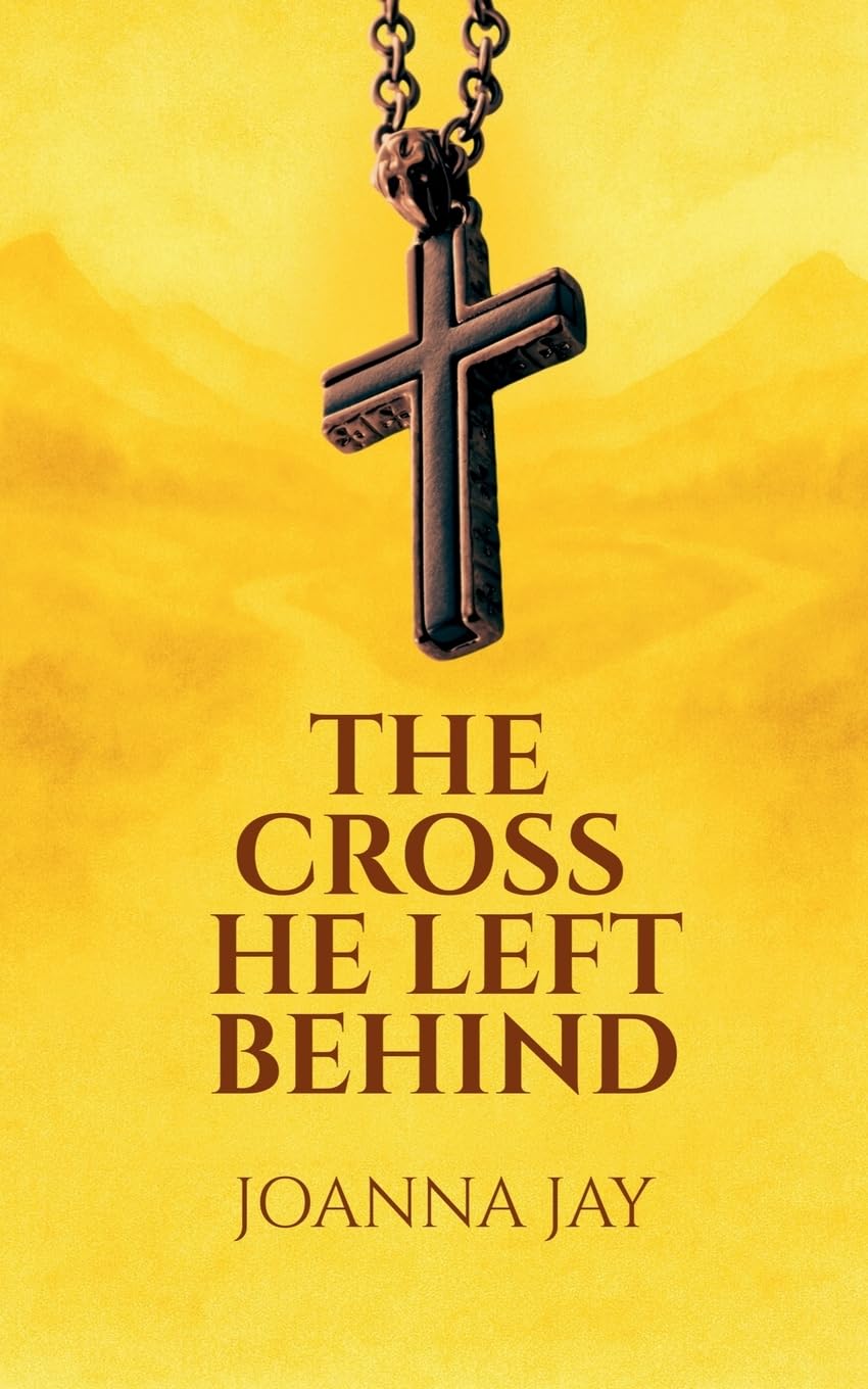 THE CROSS HE LEFT BEHIND