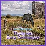  Flucht von Burg Ravensmoor