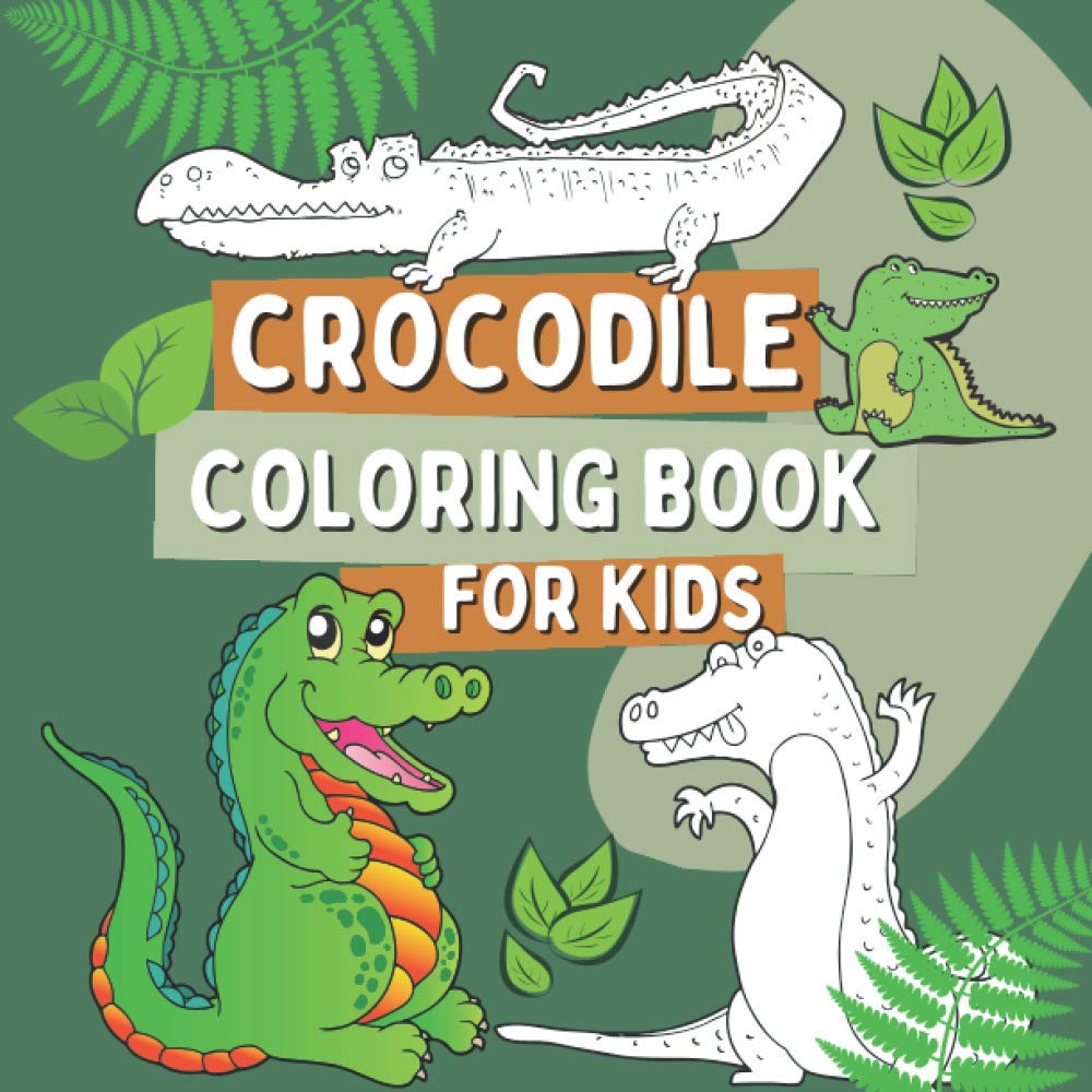 Crocodile Coloring Book for Kids: Coloring Pages for Boys and Girls with Crocodiles and Alligators, Gift for Children with Funny Reptiles