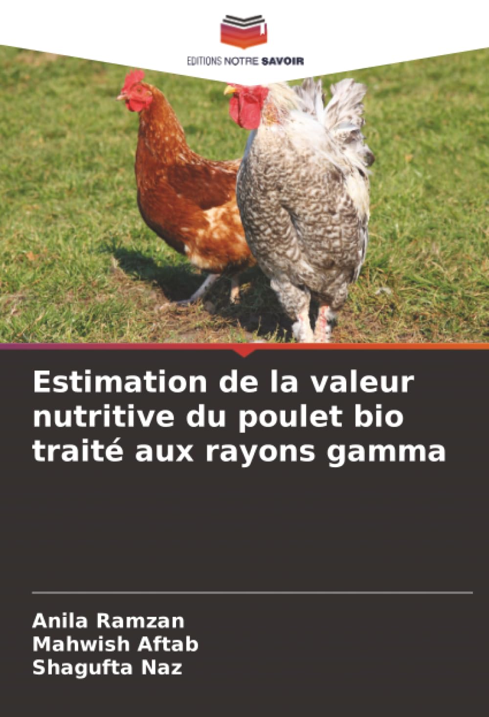 Estimation de la valeur nutritive du poulet bio traité aux rayons gamma