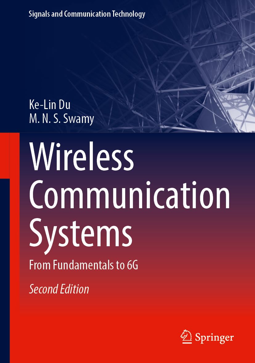 Wireless Communication Systems: From Fundamentals to 6G (Signals and Communication Technology)