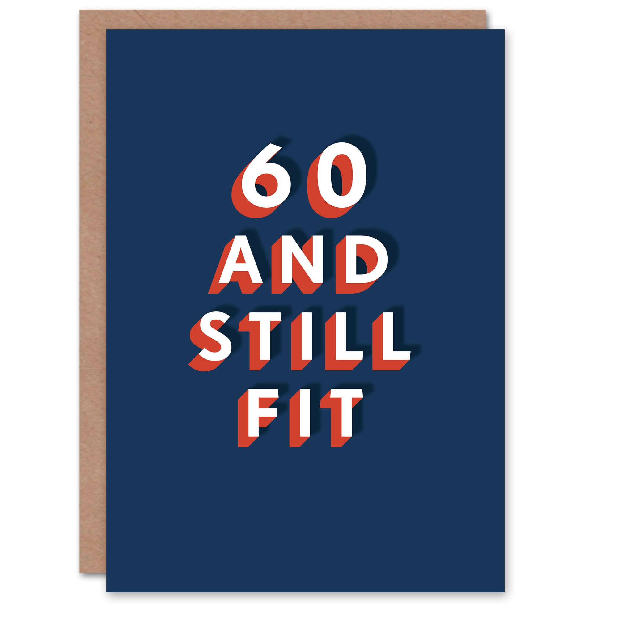 Artery8 Still Fit at 60 Year Old Milestone Bold Blue 60th For Him Birthday Card