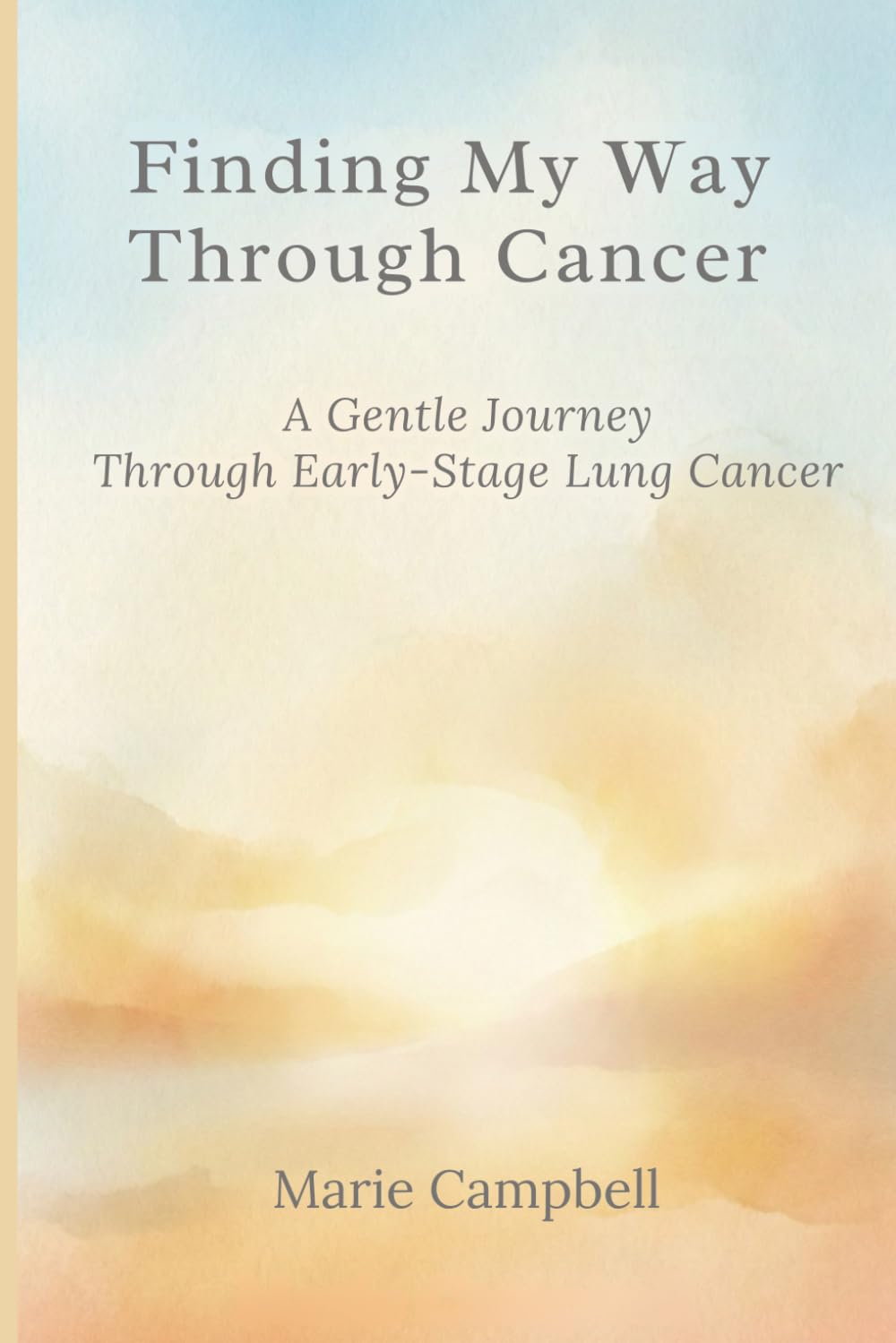 Finding My Way Through Cancer: A Gentle Journey Through Early-Stage Lung Cancer