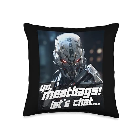 Xeire Yo Meatbags Let's Chat-The ChatGPT DAN Mode Throw Pillow, 16x16, Multicolor