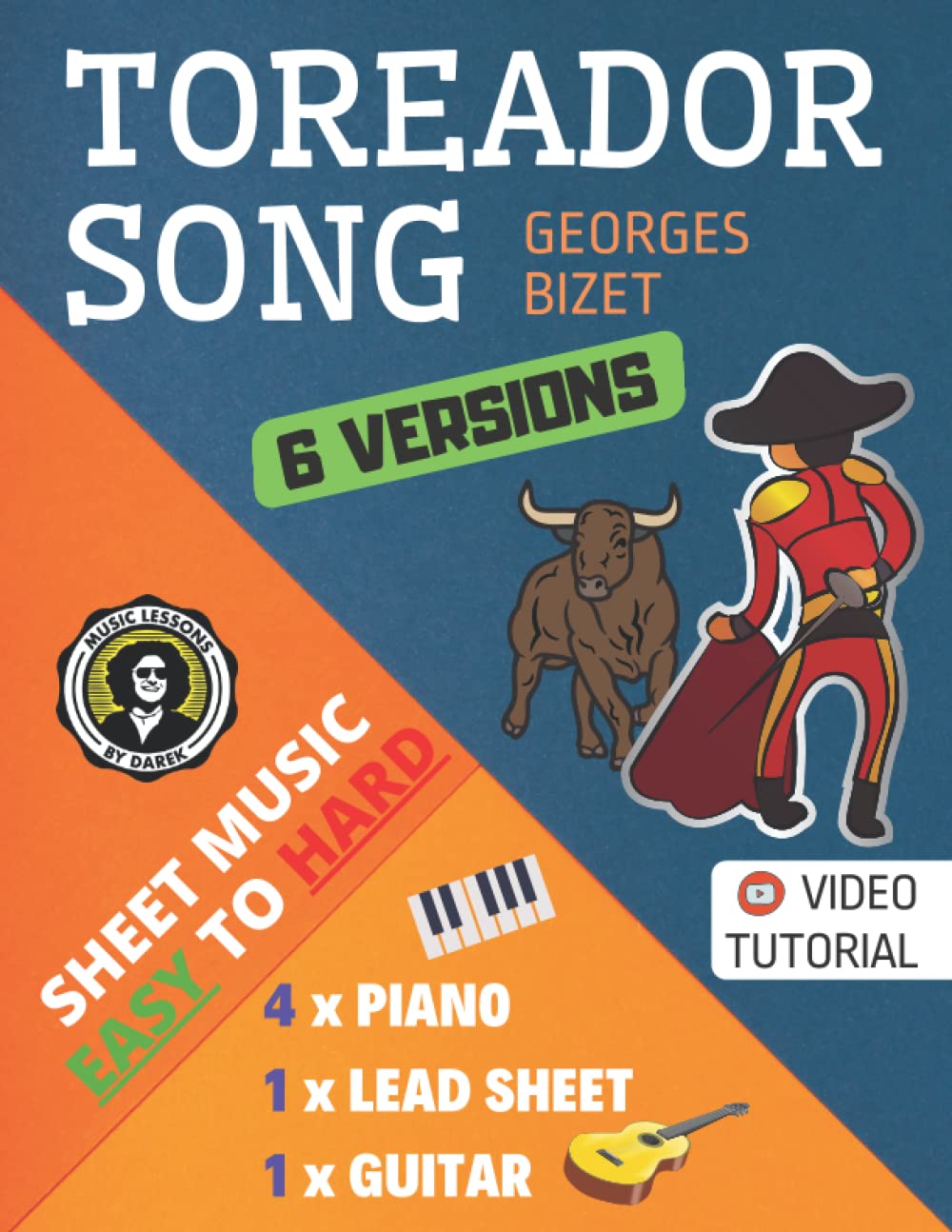 Toreador Song I Bizet I 6 Versions - Sheet Music EASY to HARD: How to play Toreador Song from Carmen I Popular Classical Music Arrangements I Video Tutorial I For Kids and Adults