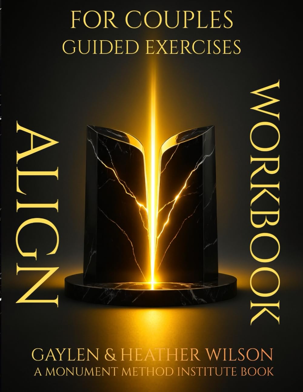 Align - For Couples Workbook: Guided Exercises (The Monument Method ED Recovery Trilogy)