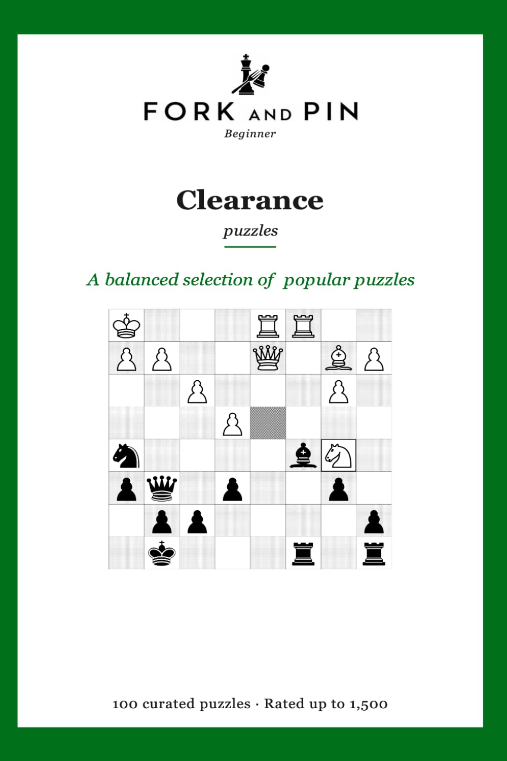 Clearance: 100 curated beginner chess puzzles (Fork & Pin Presents: Beginner Chess Puzzles)