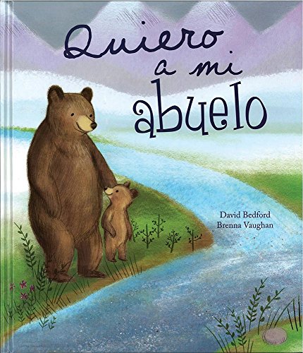 Quiero a mi abuelo (Spanish Edition) [Spanish] 147231803X Book Cover