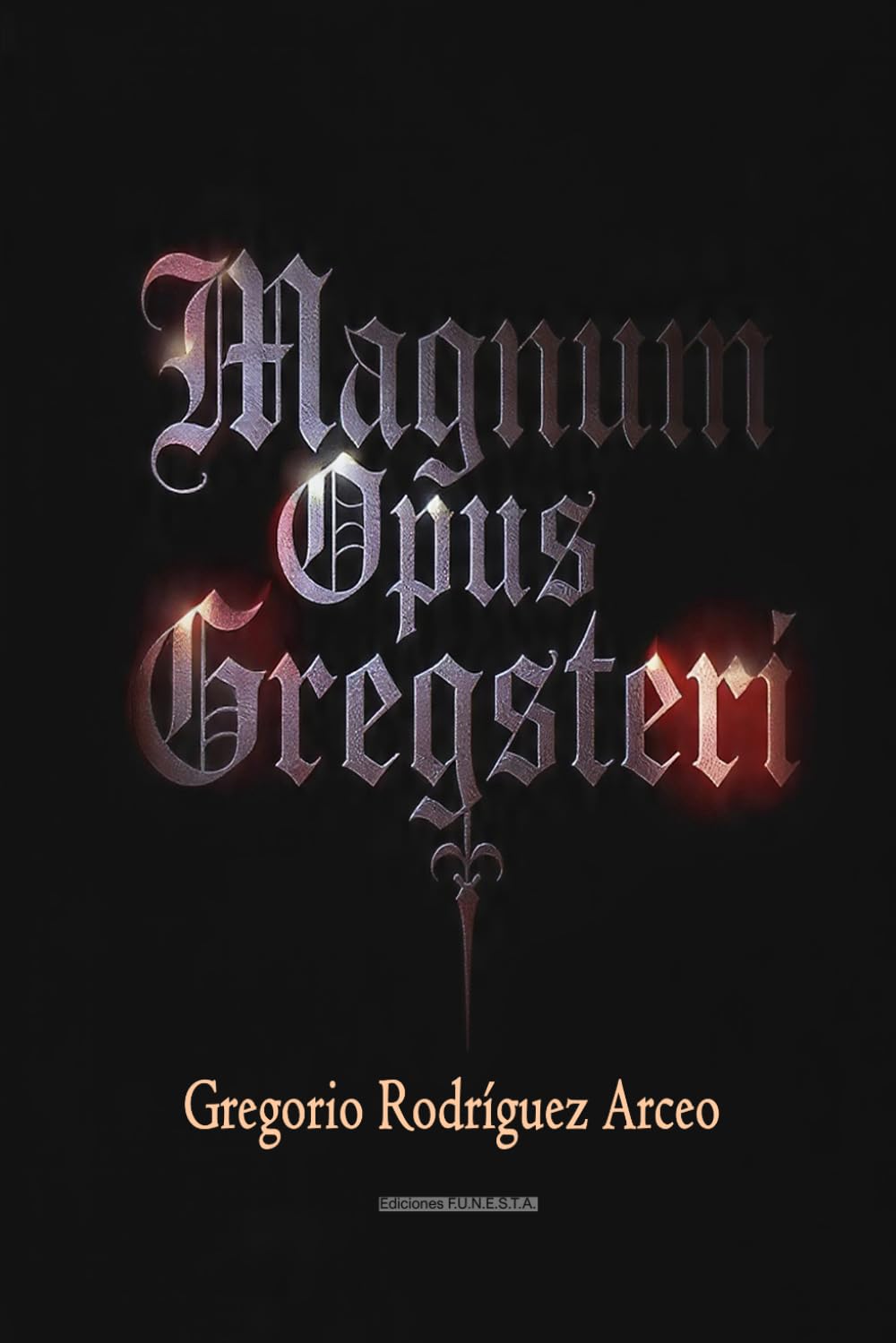 Magnum Opus Gregsteri
