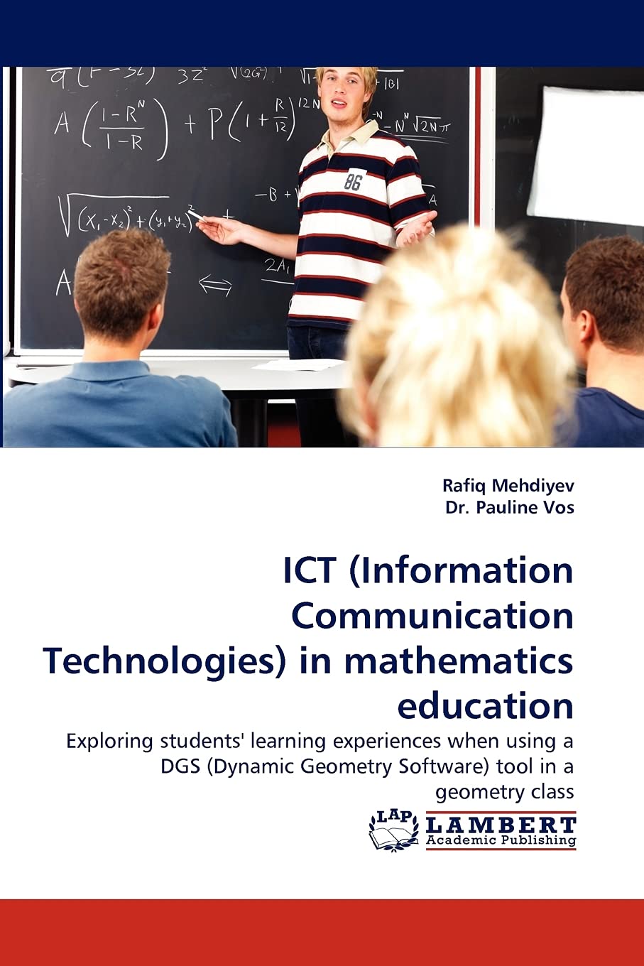 ICT (Information Communication Technologies) in mathematics education: Exploring students' learning experiences when using a DGS (Dynamic Geometry Software) tool in a geometry class