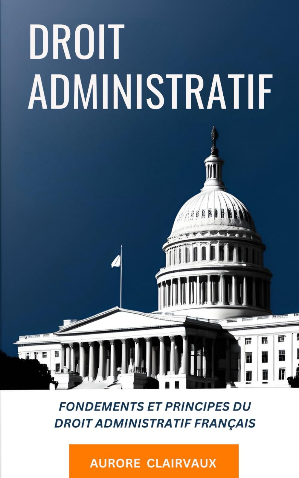 Droit administratif : Fondements et principes du droit administratif français