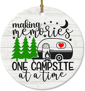 Making Memories One Campsite at A Time Ceramic Ornament, Happy Camping Ornaments for Christmas Tree Decors, Making Memories Camping Keepsake for Outdoor Lovers, New Year Gift