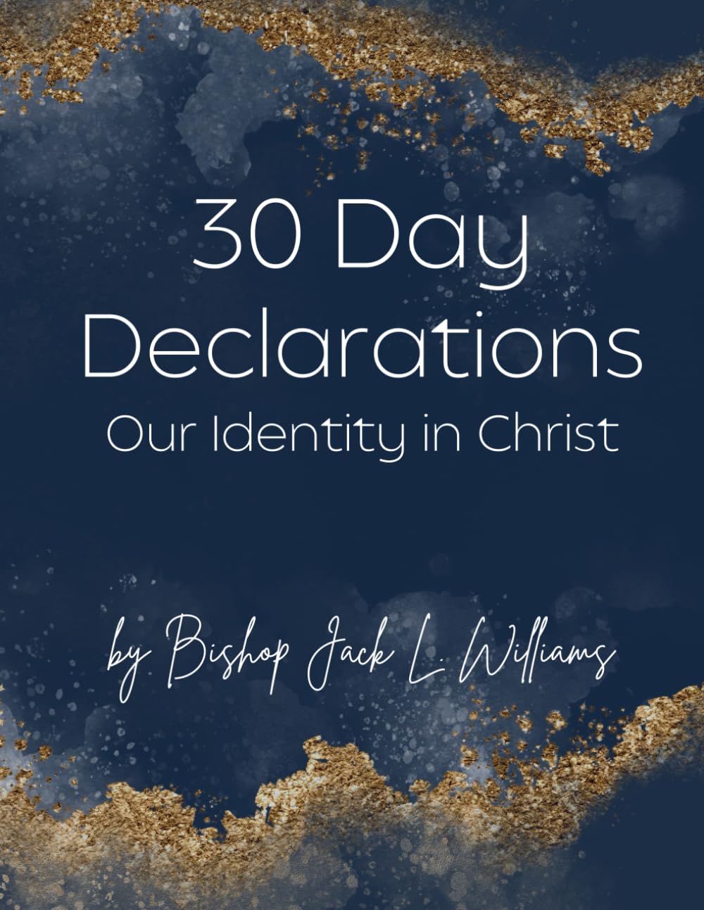 30 Day Declarations: Our Identity in Christ
