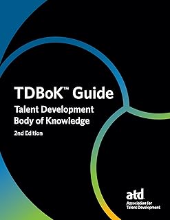 TDBoK Guide: Talent Development Body of Knowledge