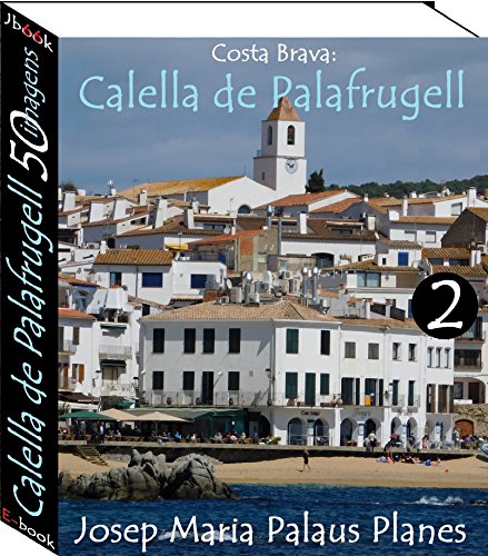 Costa Brava: Calella de Palafrugell (50 imagens) -2-