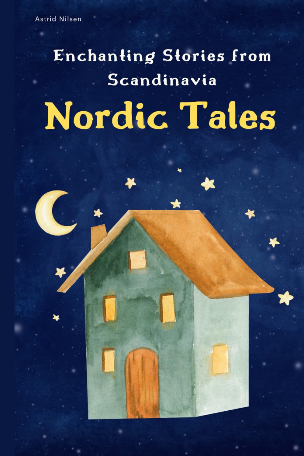 Nordic Tales: Enchanting Stories from Scandinavia