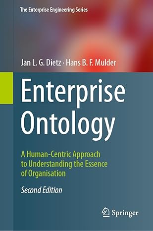 Enterprise Ontology: A Human-Centric Approach to Understanding the Essence of Organisation, 2nd Edition-finelybook