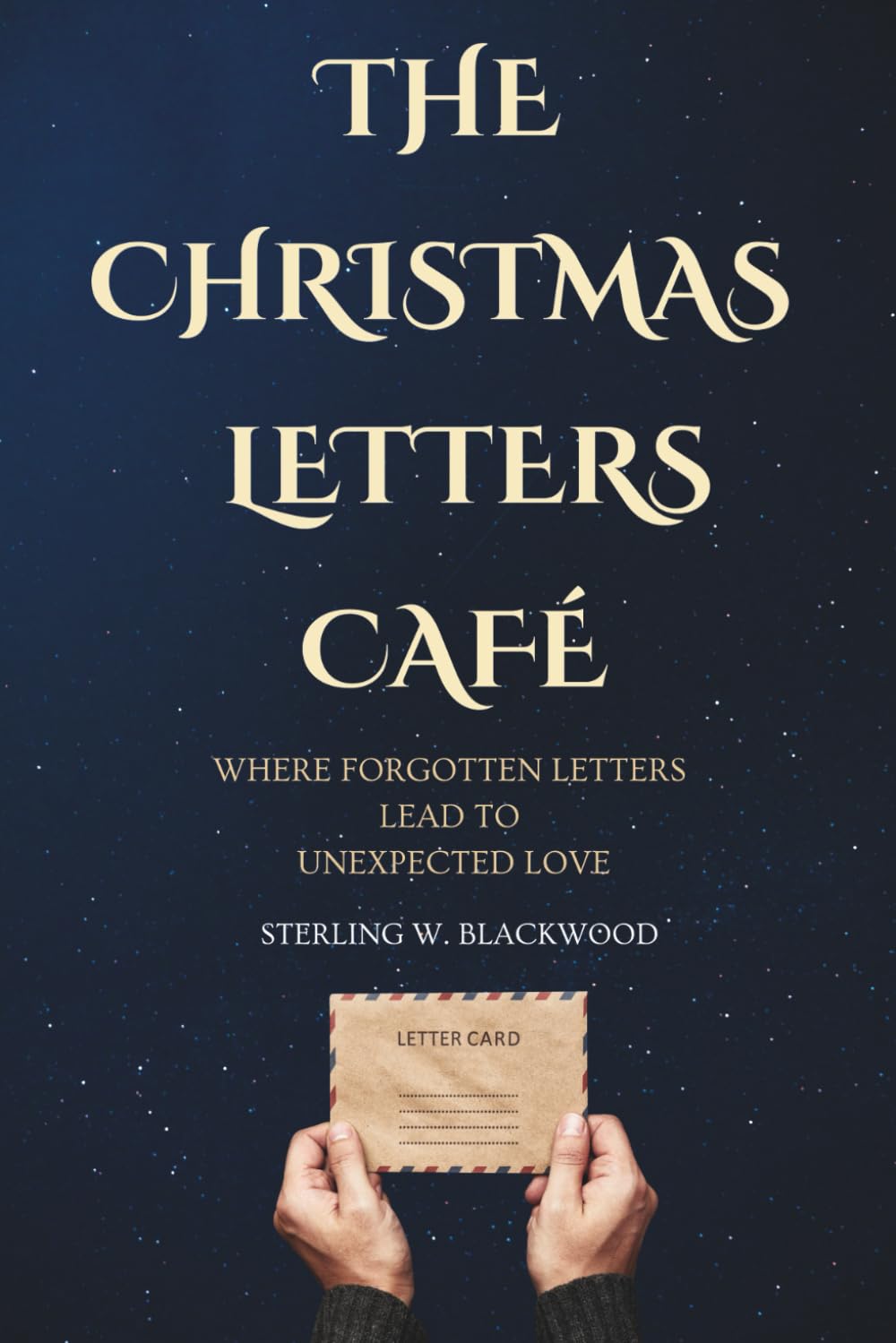 The Christmas Letters Café: Where Forgotten Letters Lead to Unexpected Love