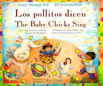 Los Pollitos Dicen / The Baby Chicks Sing