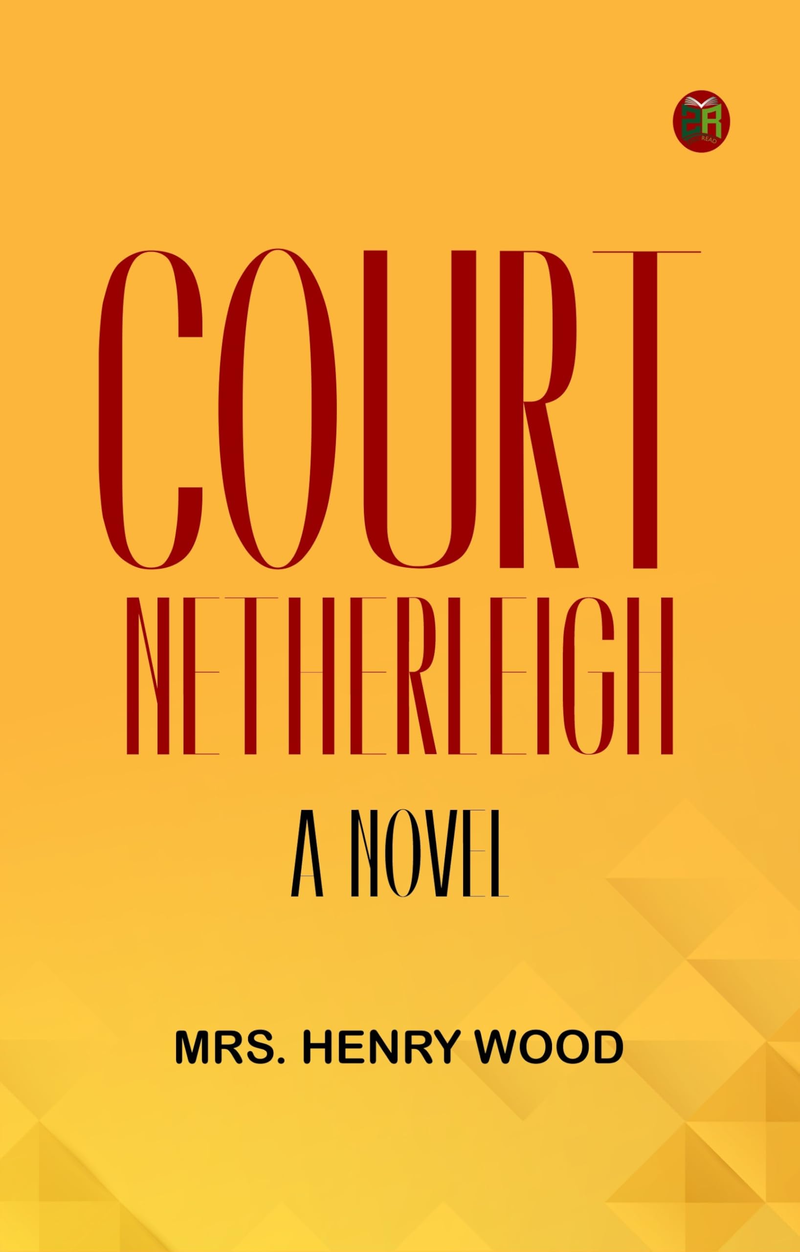 Court Netherleigh: A Novel