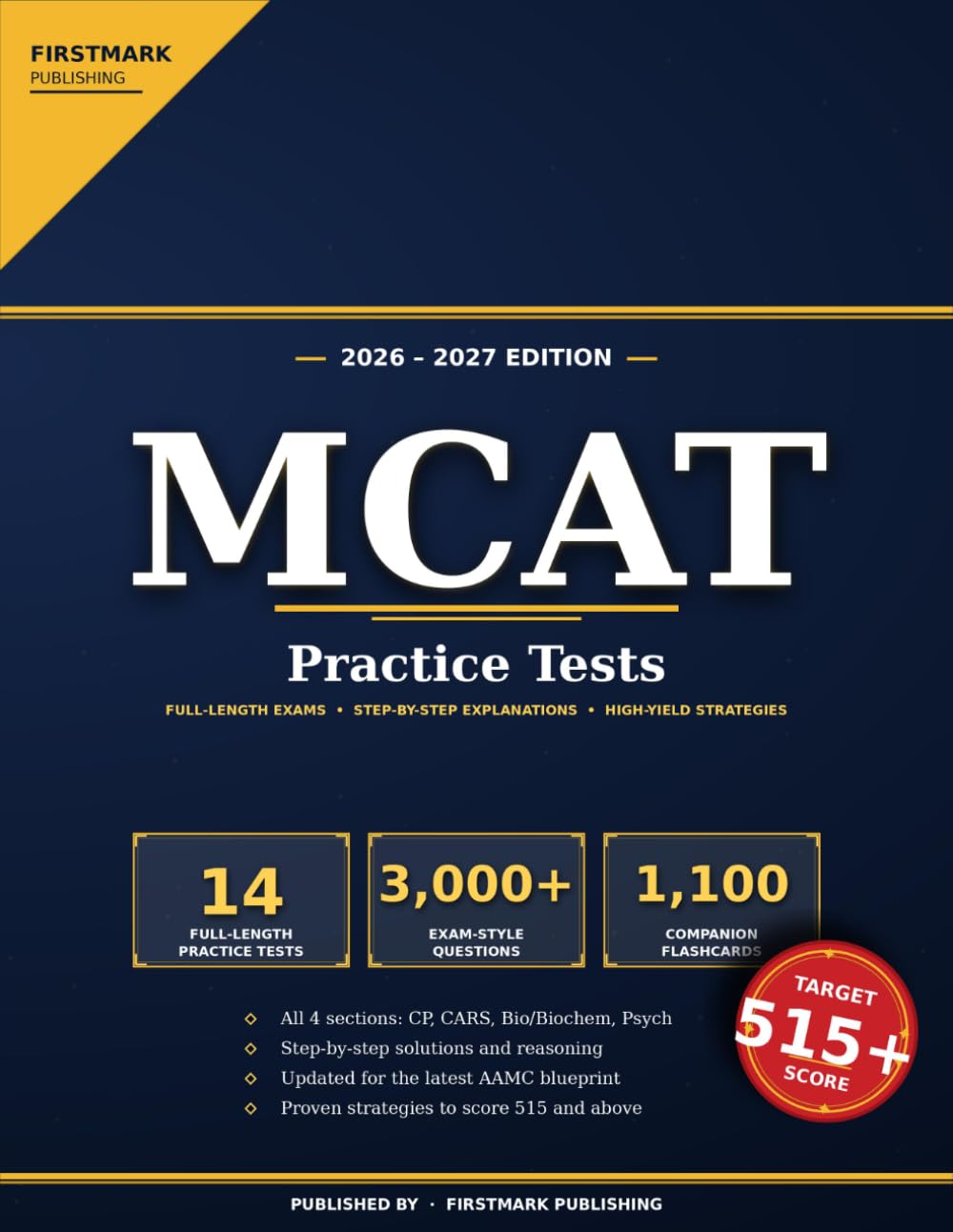 MCAT Practice Tests 2026-2027: 14 Full-Length Practice Exams with 3,000+ Questions, Detailed Explanations and Score-Boosting Strategies