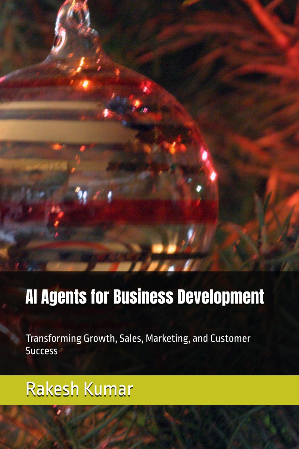 AI Agents for Business Development: Transforming Growth, Sales, Marketing, and Customer Success