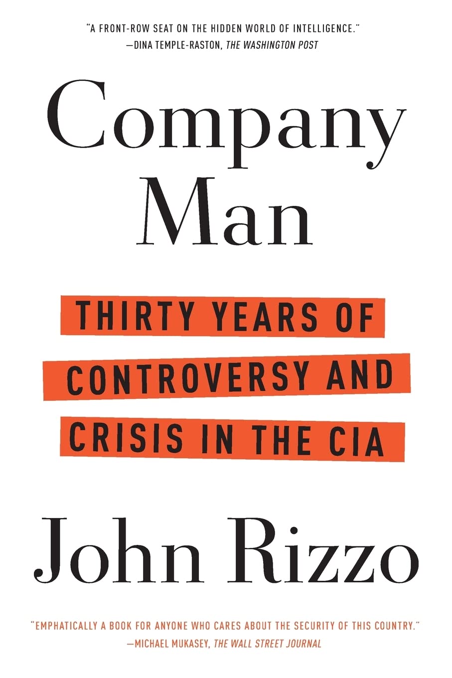 Company Man: Thirty Years of Controversy and Crisis in the CIA [Paperback] Rizzo, John