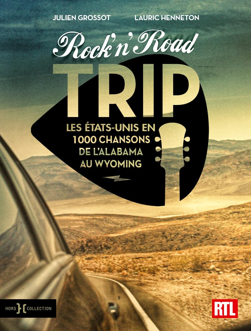 Rock'n'Road Trip le cadeau idéal pour les passionnés de rock américain