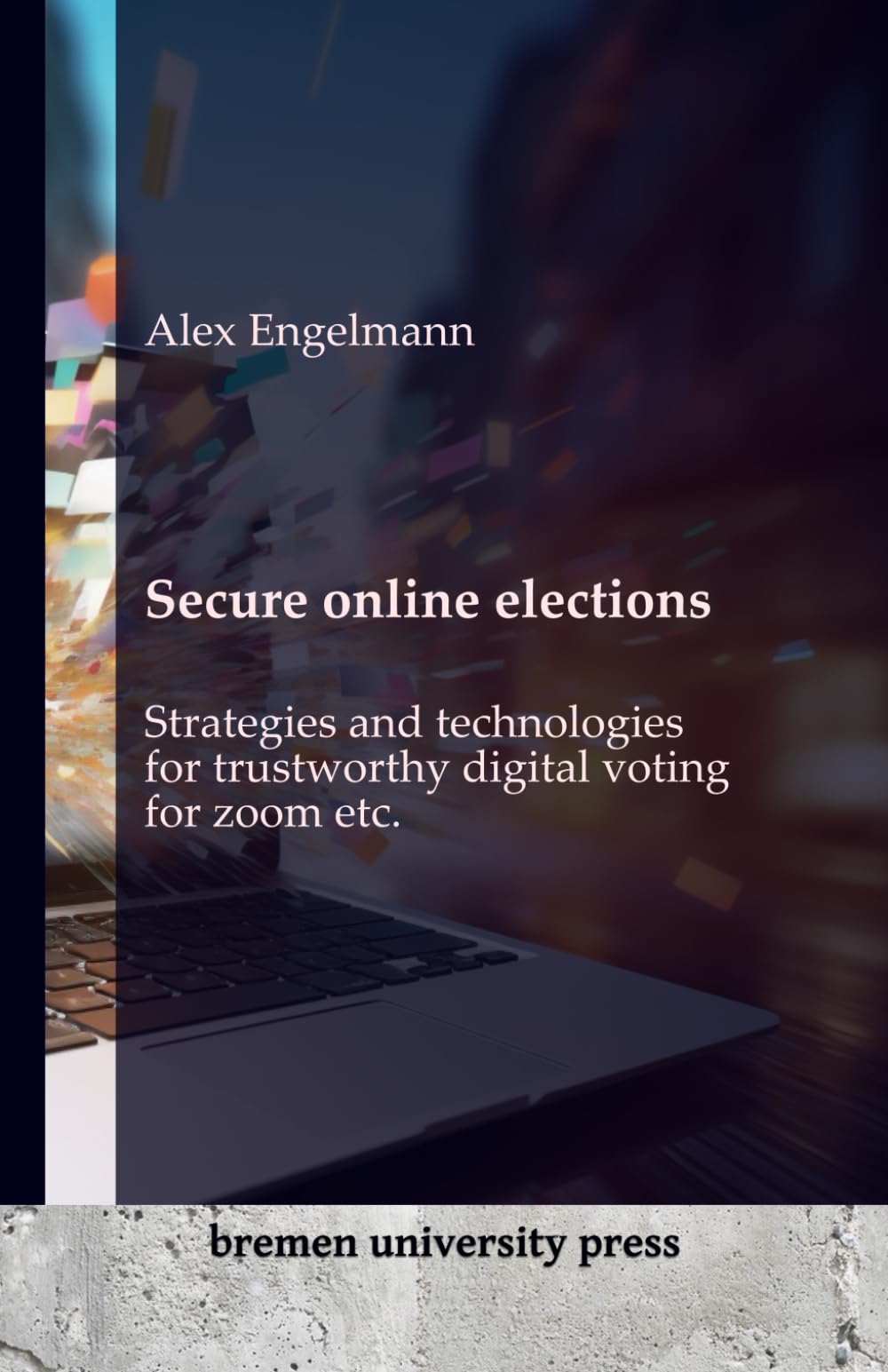 Secure online elections: Strategies and technologies for trustworthy digital voting for zoom etc.