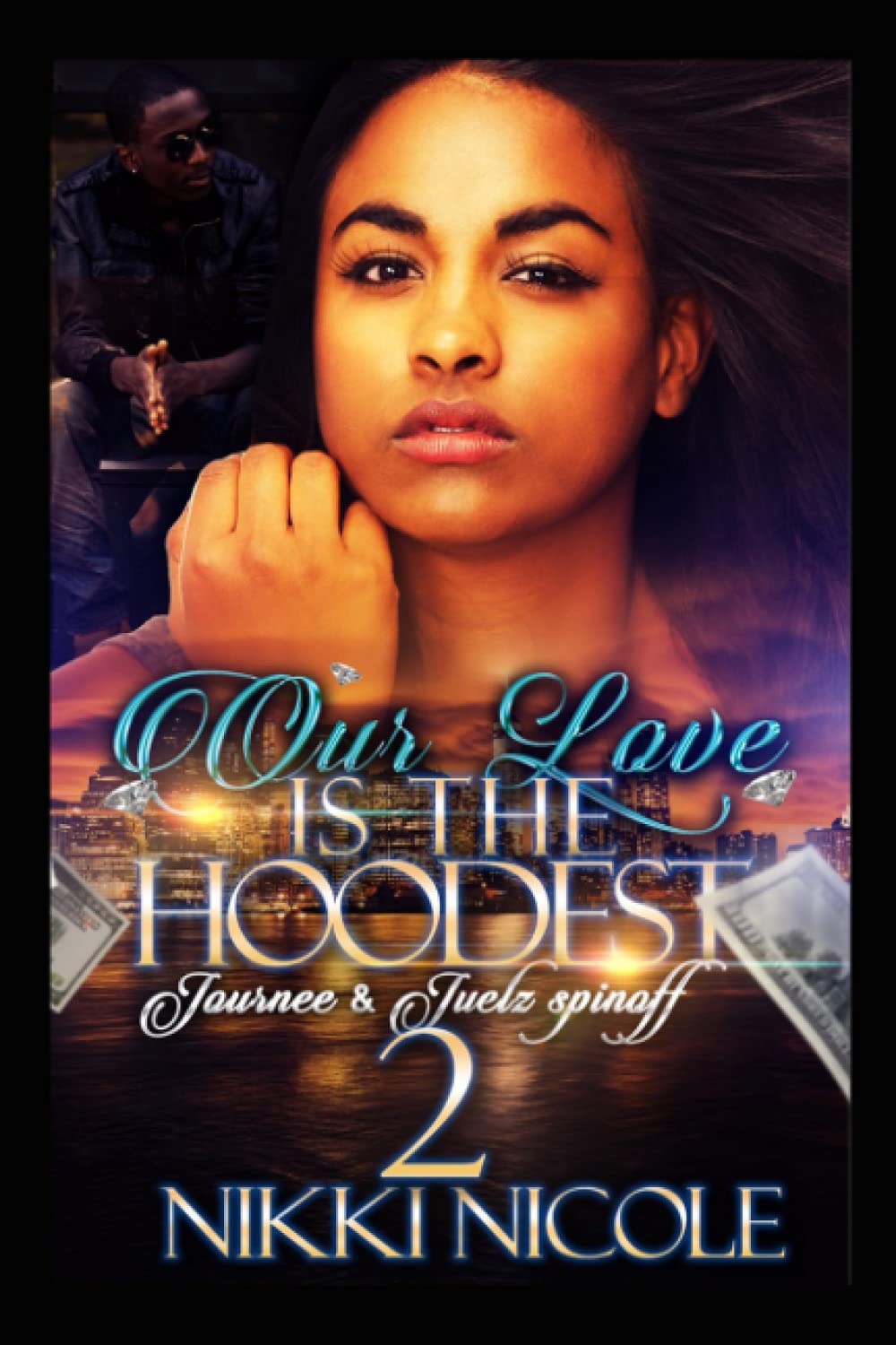 Our Love Is The Hoodest 2: Journee & Juelz Spin-off