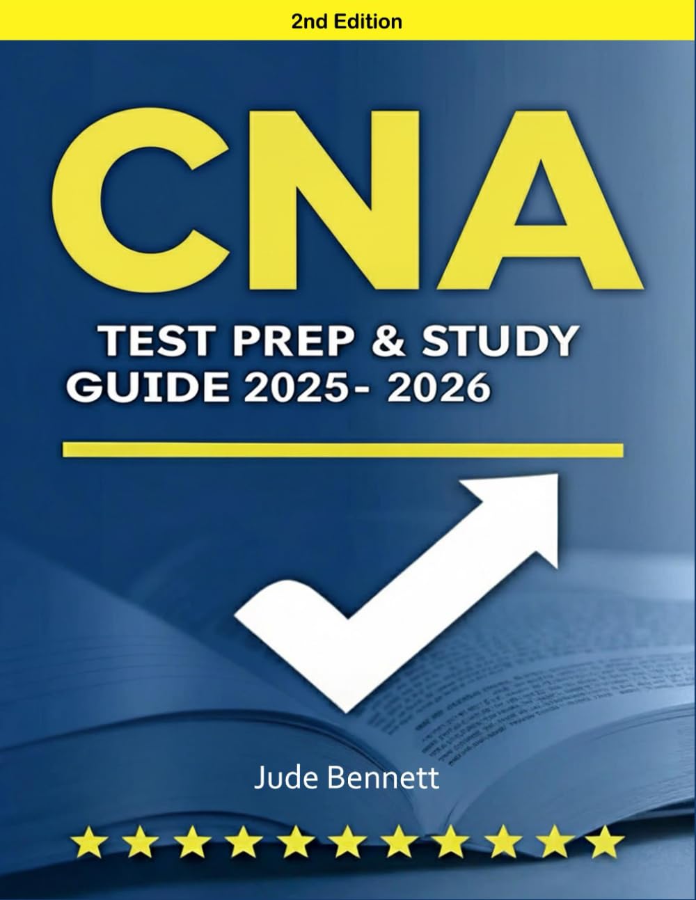CNA Test Prep & Study Guide 2026-2027: 4 Full-Length Practice Tests | 1,800+ Questions with Detailed Explanations | Comprehensive Subject Reviews | Proven Test-Taking Strategies to Ace the CAN