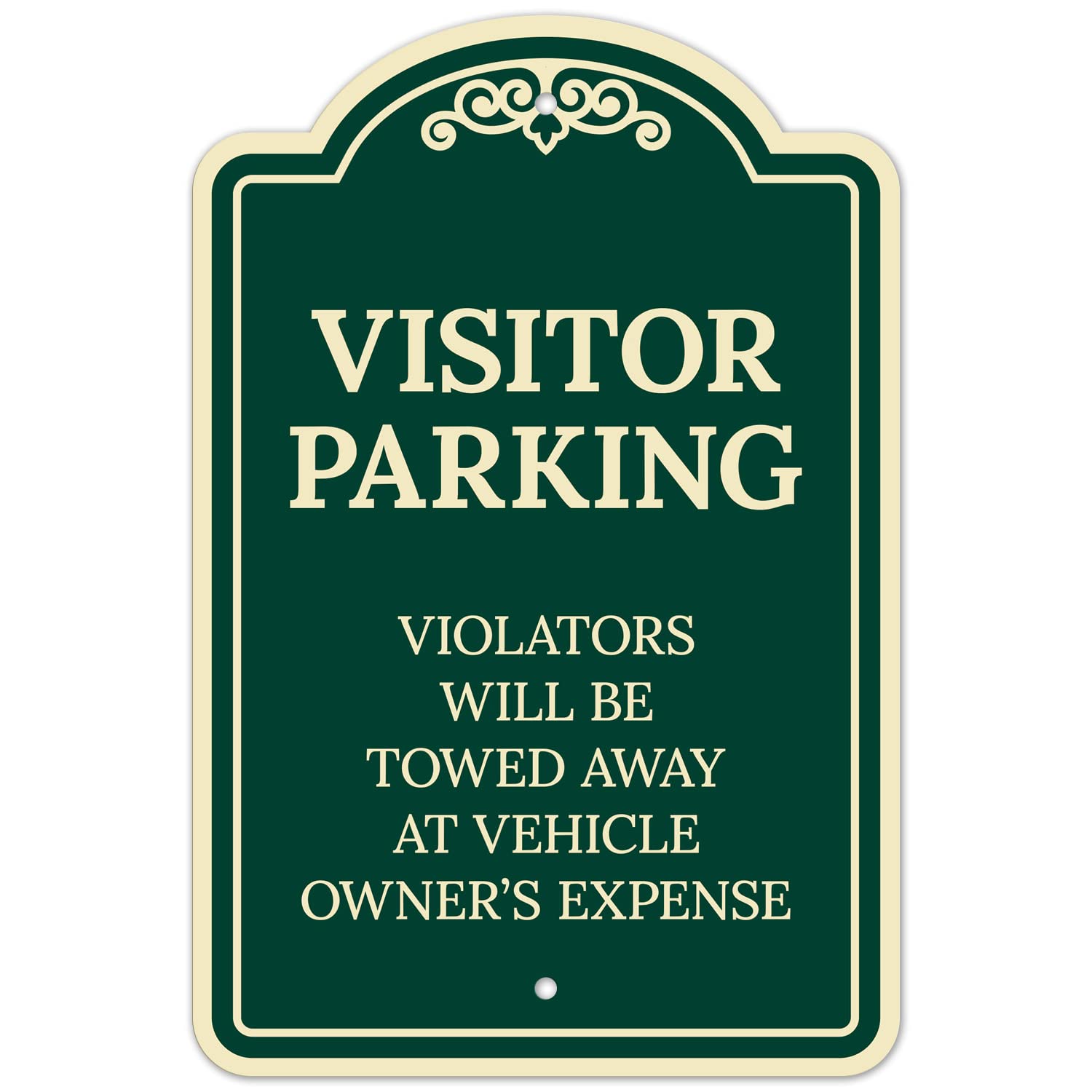 Visitor Parking Violators Will Be Towed Away at Vehicle Owner's Expense Décor Sign, Greeen Dark, 12x18 Inches, ACM, Fade Resistant, Made in USA