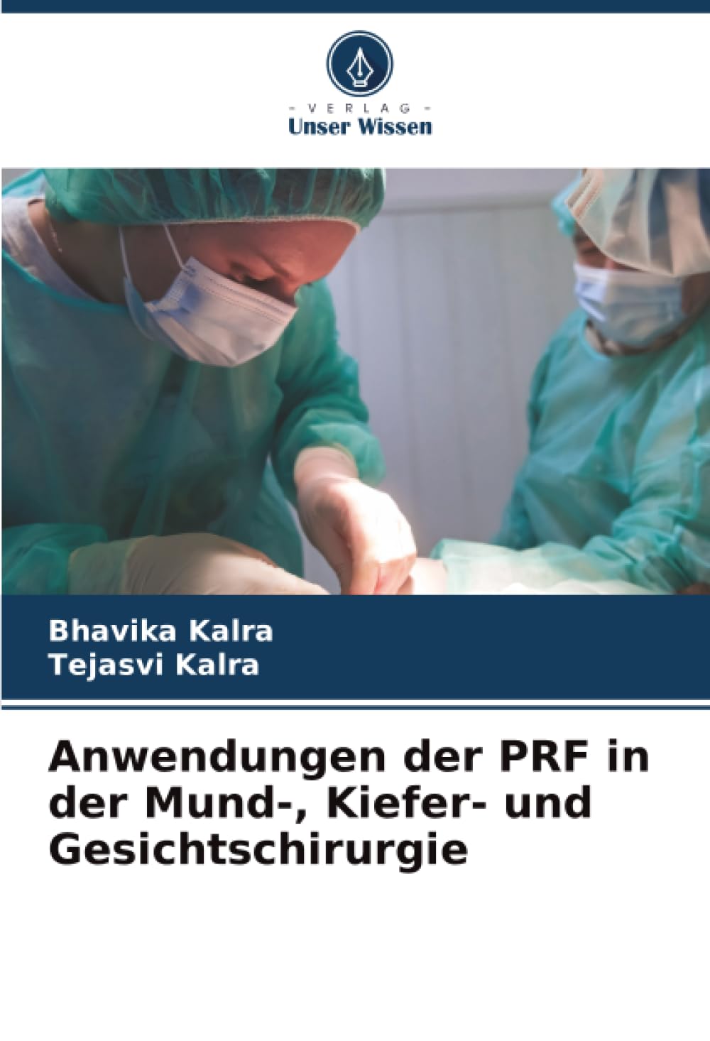 Anwendungen der PRF in der Mund-, Kiefer- und Gesichtschirurgie
