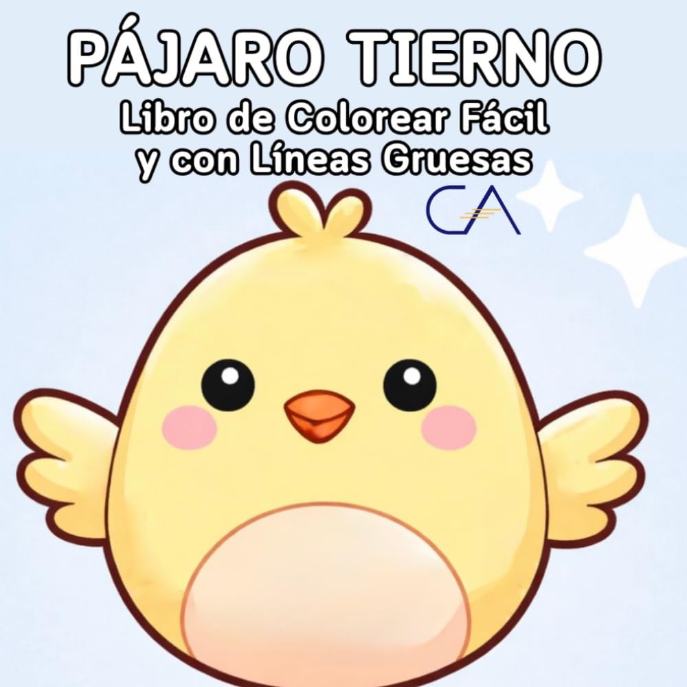Libro de Colorear de Pájaro Tierno: Escenas Simples de un Pájaro Tierno (Colección Colorear Fácil y con Líneas Gruesas)