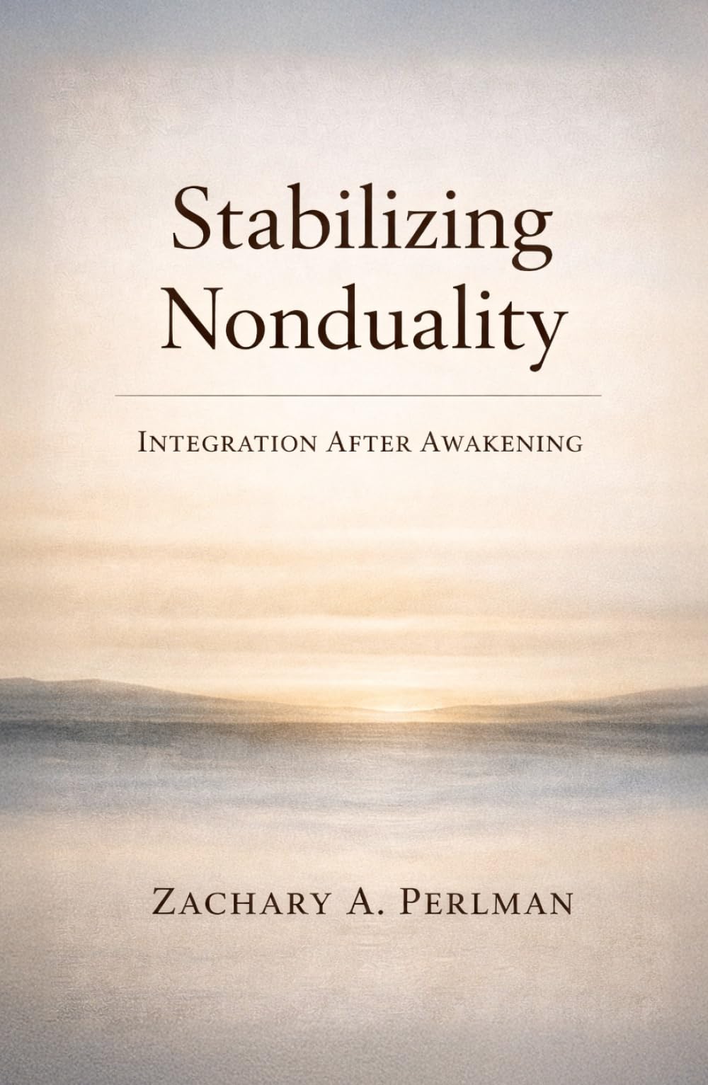 Stabilizing Nonduality: Integration After Awakening